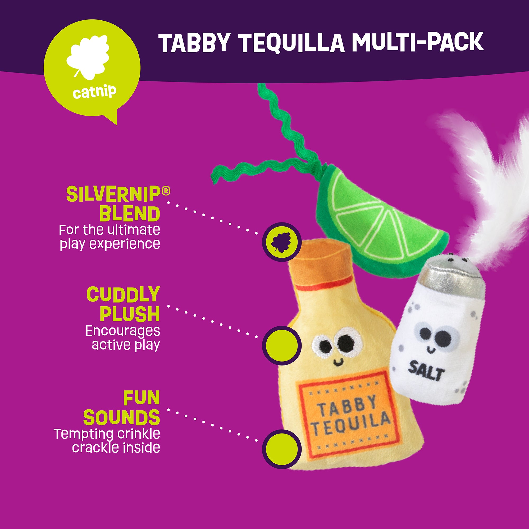 The Mad Cat Tabby Tequila 3 pack includes a plush lime wedge, yellow Tabby Tequila bottle, and white salt shaker cat toys. Infused with SILVERNIP blend, these toys feature cuddly plush materials and fun crinkle sounds to entertain playful cats.