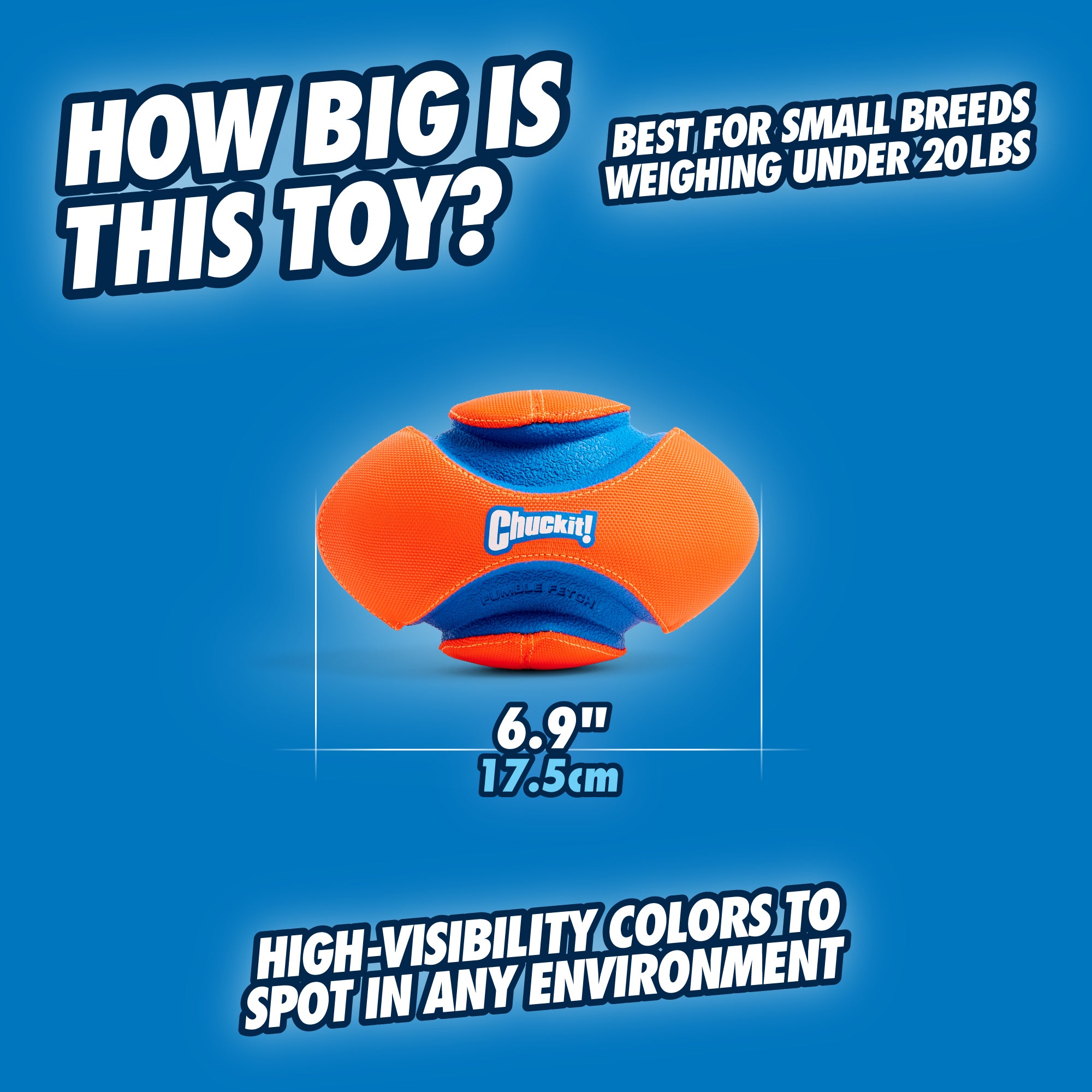 The image features the Chuckit! Fumble Fetch by Chuckit, an interactive orange and blue toy perfect for fetch. At 6.9 inches (17.5 cm), its ideal for small breeds under 20 lbs, with high-visibility colors against a blue background for engaging playtime.